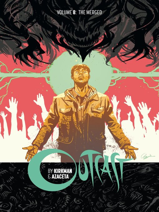 Title details for Outcast by Kirkman & Azaceta, Volume 8 by Robert Kirkman - Available